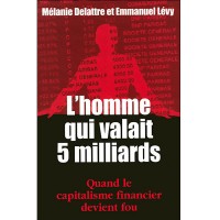 L'homme qui valait 5 milliards