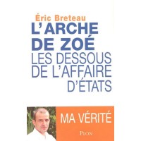 L'arche de Zoé : les dessous de l'affaire d'États