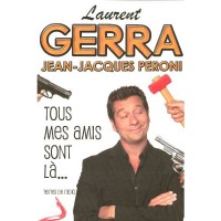Tous mes amis sont là…