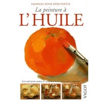 Manuels pour débutants : La peinture à l'huile